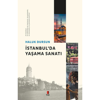 Istanbul'Da Yaşama Sanatı Haluk Dursun